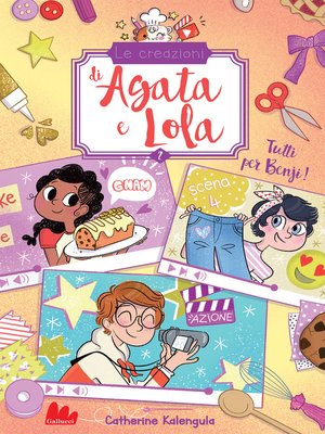 cover image of Le creazioni di Agata e Lola. Tutti per Benji!